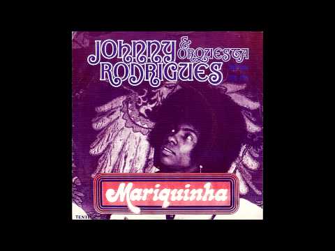 JOHNNY RODRIGUES  - Mariquinha