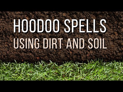 Hoodoo Spells Using Dirt from Specific Places