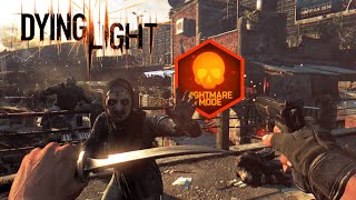 I BEAT Dying Light NIGHTMARE MODE and Survived the NIGHT