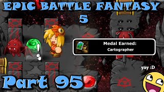 Epic Battle Fantasy 5 - Map Fully Explored & Final Orb Found! - Part 95