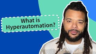 What Is Hyperautomation? The Future of Work