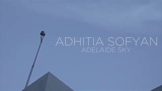 Adhitia Sofyan - Adelaide Sky (Unofficial Lyrics)