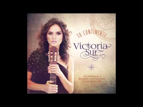 VICTORIA SUR / TANTO TE AMÉ (Matilde Casazola)