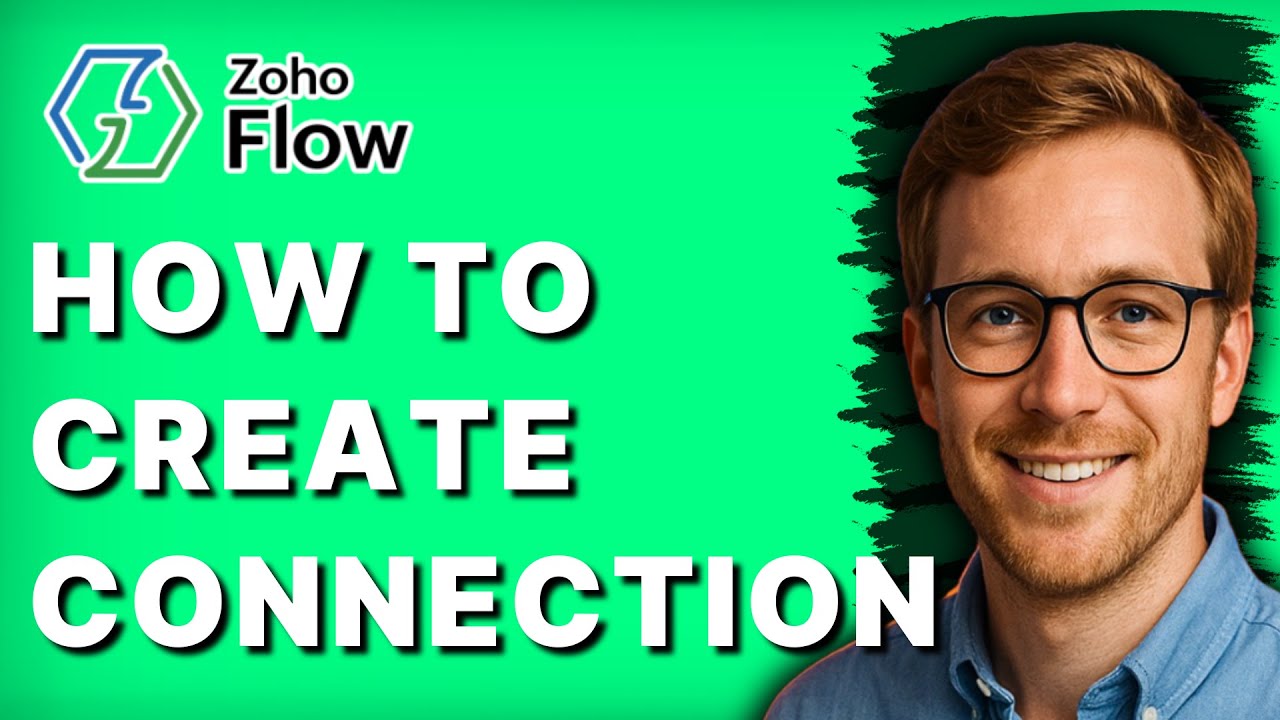 How to Create Connection in Zoho Flow [2026 Full Guide]