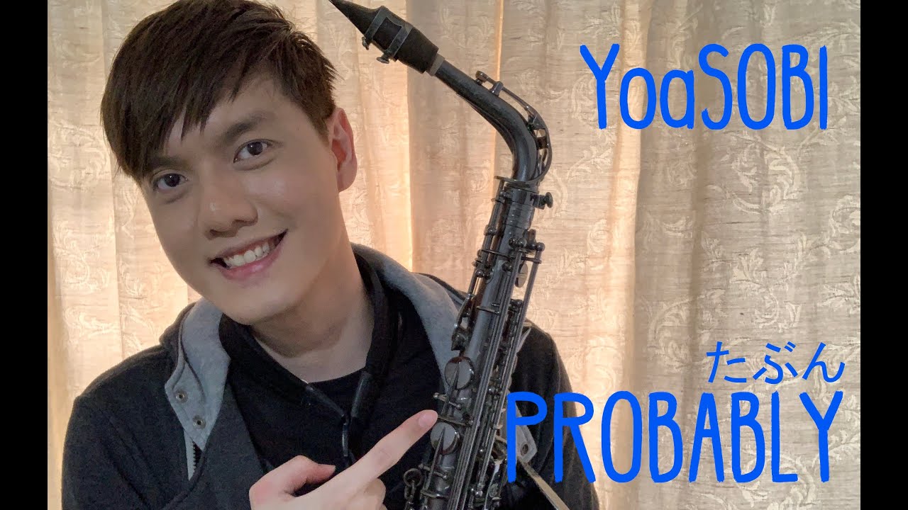 YOASOBI "Probably" Tabun/たぶん Saxophone Cover