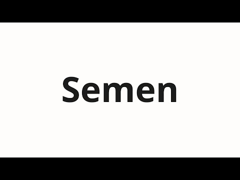 How to pronounce Semen