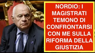NORDIO: I MAGISTRATI TEMONO DI CONFRONTARSI CON ME SULLA RIFORMA DELLA GIUSTIZIA