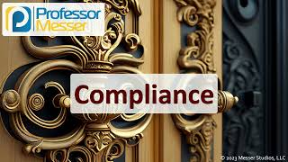 Compliance - CompTIA Security+ SY0-701 - 5.4