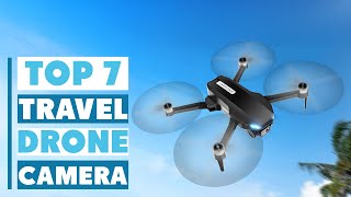 7 Best Drone Cameras for Travel in 2025 — Capture Every Adventure Like a Pro!