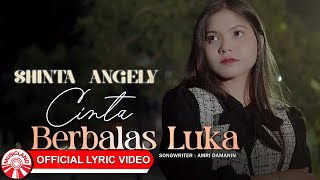 Download lagu Shinta Angely - Cinta Berbalas Luka [ Lyric Video HD] mp3