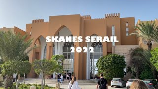 HOTEL SKANES SERAIL & AQUAPARK 4* - MONASTIR - TUNISIA 2022