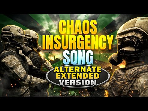 Chaos Insurgency song (alternate extended version)