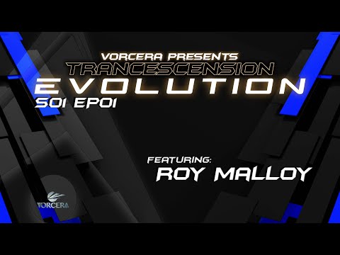 Trancescension Evolution S01 EP01 Ft. Roy Malloy