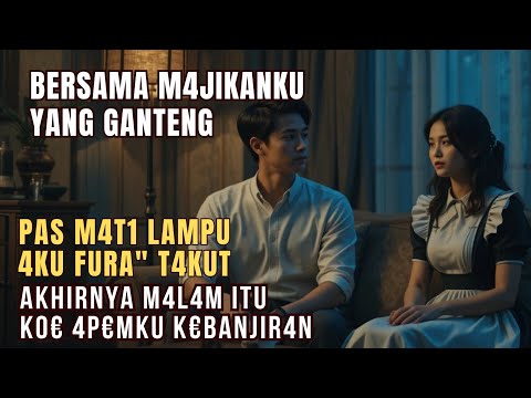 HUBUNGAN RAHASIA ITU DIMULAI SAAT LISTRIK PADAM || KISAH NYATA