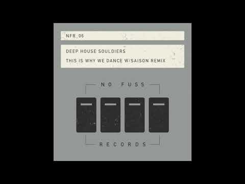 Deep House Souliders "This Is Why We Dance" Saison Remix