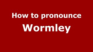 How to pronounce Wormley