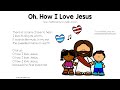 Oh, How I Love Jesus - Bible Songs for Kids