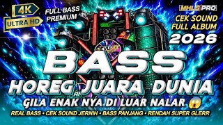 Download lagu ENAK NYA DI LUAR NALAR | DJ FULL BASS ALBUM TERBARU 2026 CEK SOUND HOREG BASS JUARA (MHLS PRO) mp3