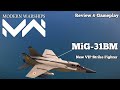 Mig 31BM Foxhound -  New VIP Strike Fighter - Modern Warships