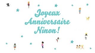 ♫ Joyeux Anniversaire Ninon! ♫