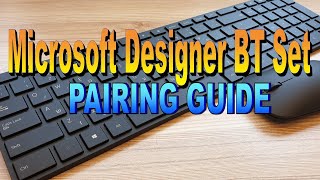 Microsoft Designer Bluetooth Desktop Set - Pairing Guide (4K60FPS)