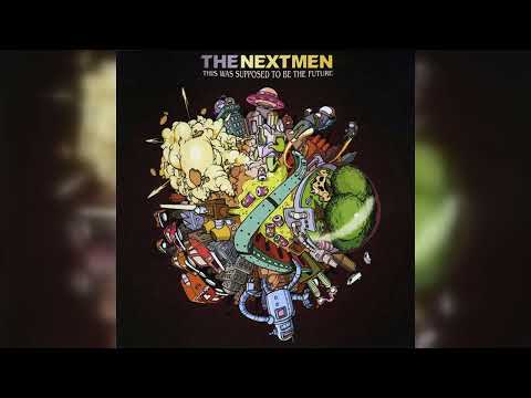The Nextmen - This Was Supposed To Be The Future (Ragga HipHop, Conscious) (2007)