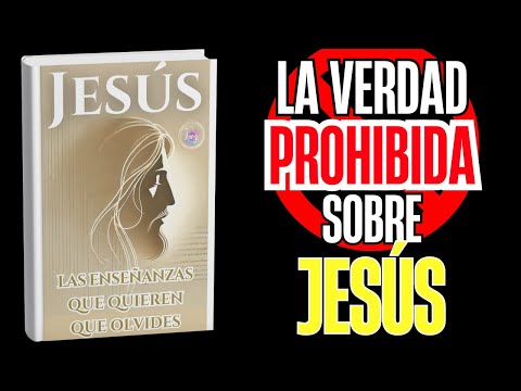 Jesús Las Enseñanzas que Quieren que Olvides, audiolibro en YouTube