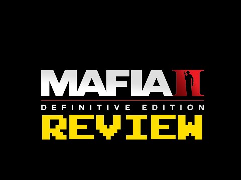 Mafia II: Definitive Edition Review