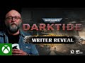 Warhammer: 40,000 Darktide - Writer Reveal