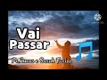 Pr.Lucas e Sarah Farias-Vai passar Pr.Lucas e Sarah Farias-Vai passar