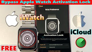 Remove activation lock apple watch All series without previous owner account any watchOS iCloud Lock