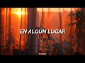 En Algún Lugar - Duncan Dhu, Letra