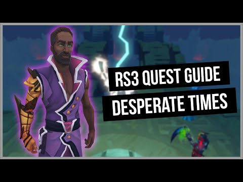 RS3: Desperate Times Quest Guide - Ironman Friendly - RuneScape 3