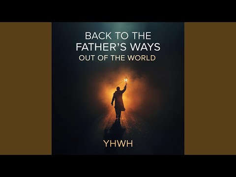 In the Father's Ways