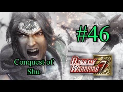 Dynasty Warriors 7 Episode 46 - Conquest of Shu