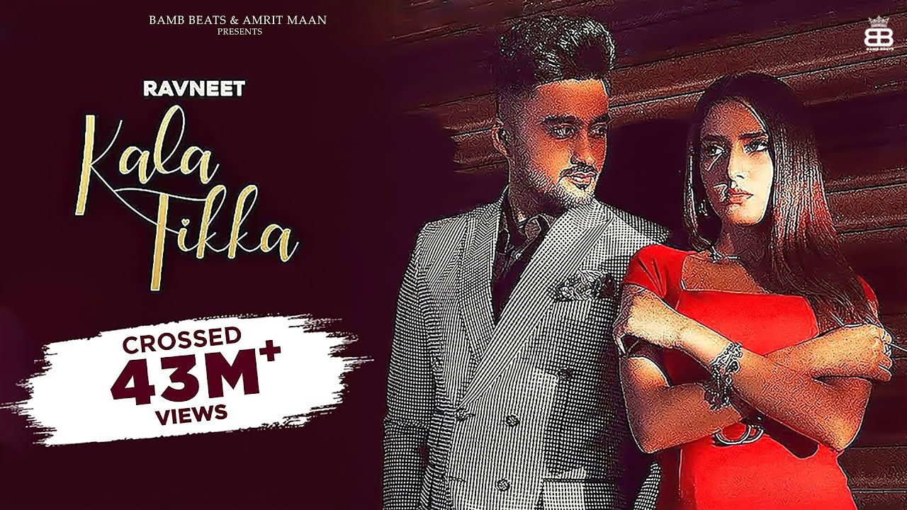 KALA TIKKA LYRICS - RAVNEET - AKAISHA VATS