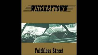 Whiskeytown - Revenge (Faithless Street Track 13) Ryan Adams