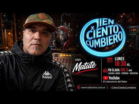 🎼 CIEN POR CIENTO CUMBIERO con Matute. Desde CORDOBA PARA EL MUNDO | EN VIVO | PROGRAMA #567