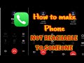 How to make android phone not reachable without switching off / make number not reachable in Tamil