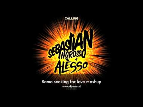 Calling for the love u seek (Ramo Seeking for Love Mashup)