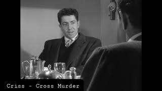 Criss Cross - A Perfect Murder - Strangers on a Train (1951) HD