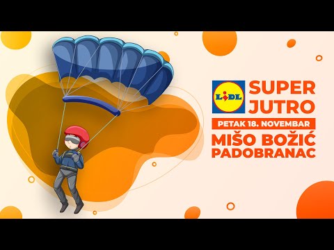 LIDL SUPER JUTRO 18.11.2022. - Mišo Božić (sportski padobranac)