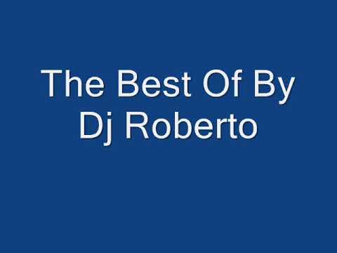 The Best Of. By Dj Roberto ( Planaltina DF)