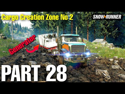 Cargo Creation Zone No 2 | Placing Generator - SNOWRUNNER Part 28 Full Walkthrough (no Commentary)