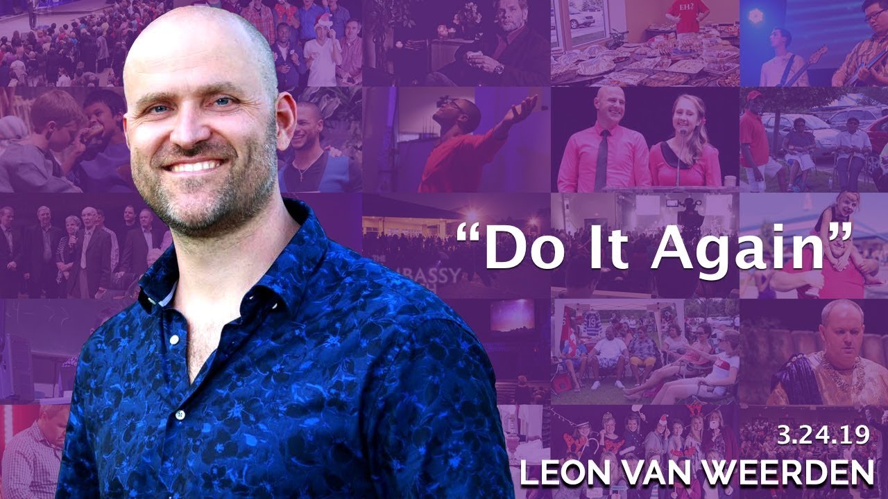 Do It Again | March 24, 2019 (Leon van Weerden)
