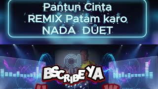Download lagu pantun cinta karaoke remix patam karo - hd audio - jernih padat- cl music mp3 Download lagu pantun cinta karaoke remix patam karo - hd audio - jernih padat- cl music mp3