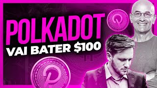 A POLKADOT PODE VALER QUANTO? ANLISE DE DOT - AUGUSTO BACKES E BO WILLIAMS