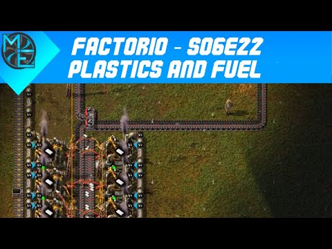 Factorio - S06E22 - Plastics and Fuel