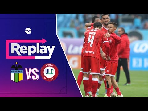 TNT Sports Replay | O'Higgins 0 - 1 Unión La Calera | Fecha 25