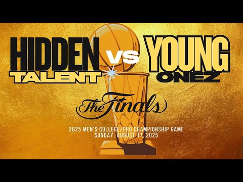 2025 Men's College/Pro Championship Game: Hidden Talent vs Young Onez